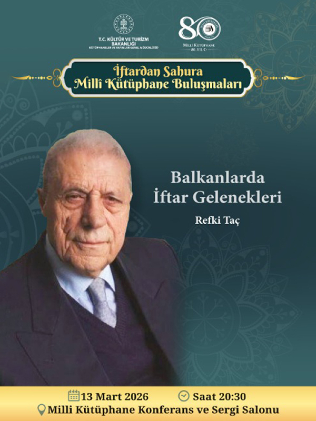 İftardan Sahura Millî Kütüphane Buluşmaları - Refki Taç ile Balkanlarda İftar Gelenekleri