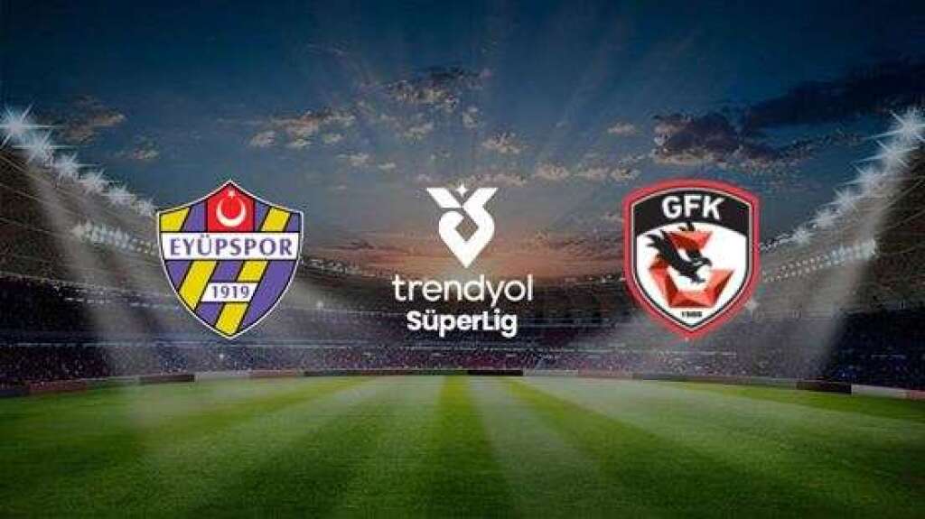 İkas Eyüpspor - Gaziantep Futbol Kulübü A.Ş.