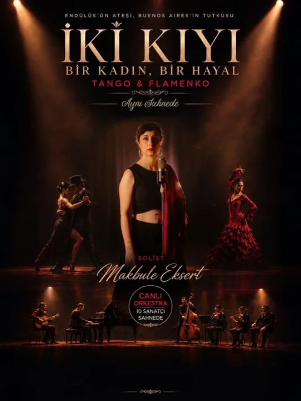 İki Kıyı, Bir Kadın,Bir Hayal Tango Flamenko