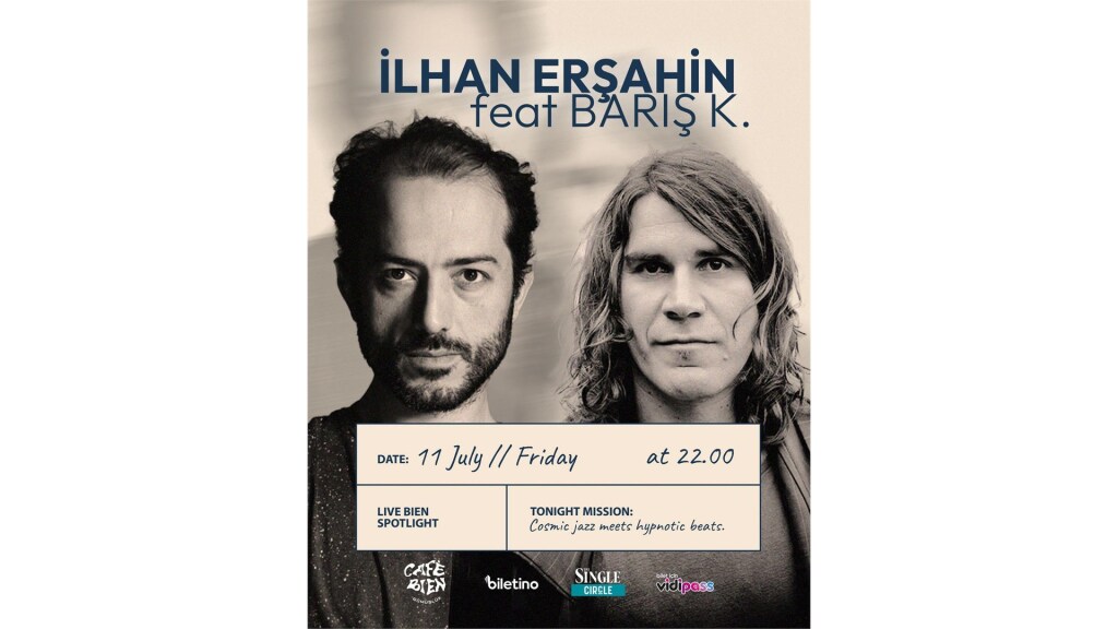 İlhan Erşahin & Barış K.