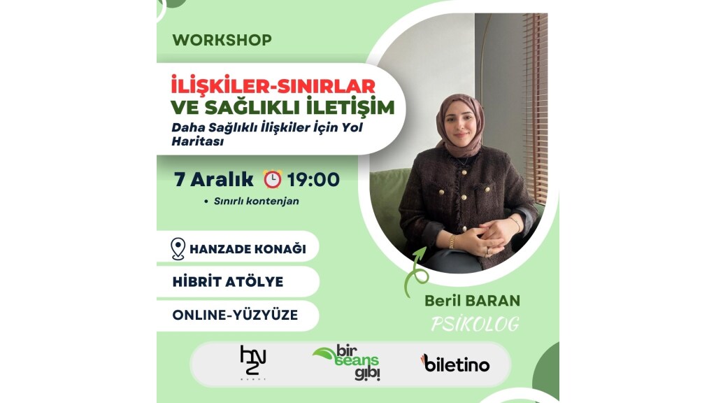 İLİŞKİLER , SINIRLAR VE SAĞLIKLI İLETİŞİM ATÖLYESİ