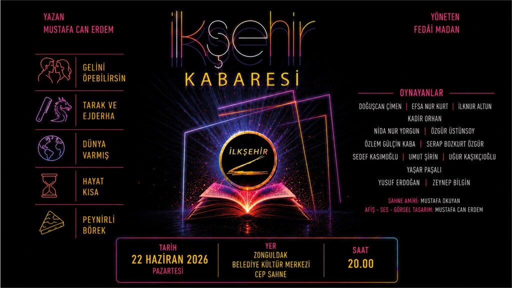 İlkşehir Kabaresi | Tiyatro | Zonguldak | 22 Haziran | 20.00