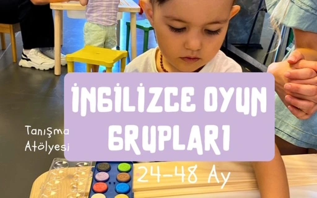 İngilizce Oyun Grupları (24-48 Ay Çocuk)