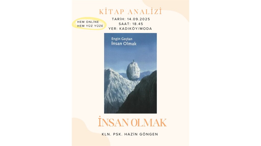 İnsan Olmak Kitap Analizi (Kln. Psk. Hazin Göngen)