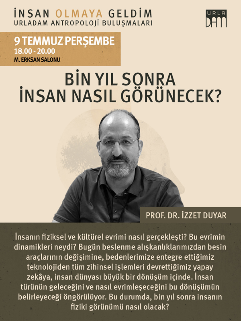 İnsan olmaya geldim -Antropoloji buluşmaları-Bin Yıl Sonra İnsan Nasıl Görünecek?
