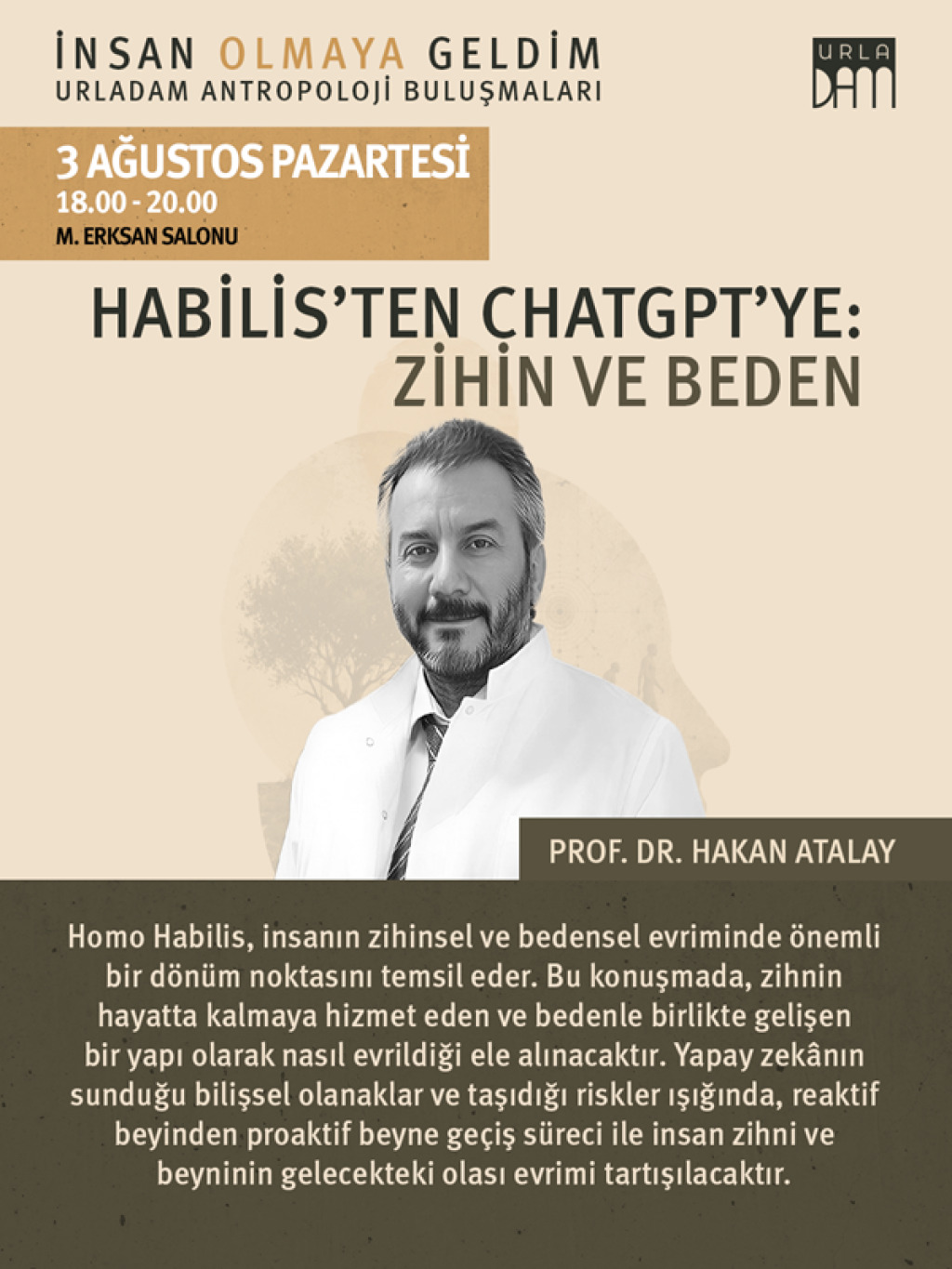 İnsan olmaya geldim-Antropoloji buluşmaları-Habilis'ten ChatGPT'ye: Zihin ve Beden