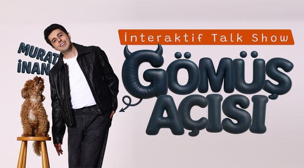 İnteraktif Talk Show - Gömüş Açısı