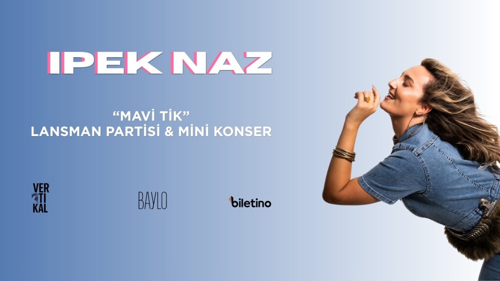 İpek Naz - "MAVİ TİK" Lansman Partisi & Mini