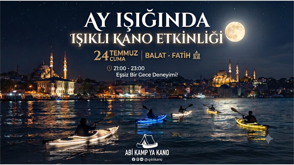 Işıklı Kano istanbul - 24 Temmuz Cuma