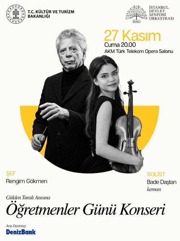 İstanbul Devlet Senfoni Orkestrası DenizBank Konserleri Öğretmenler Günü Konseri - "Gülden Turalı Anısına"