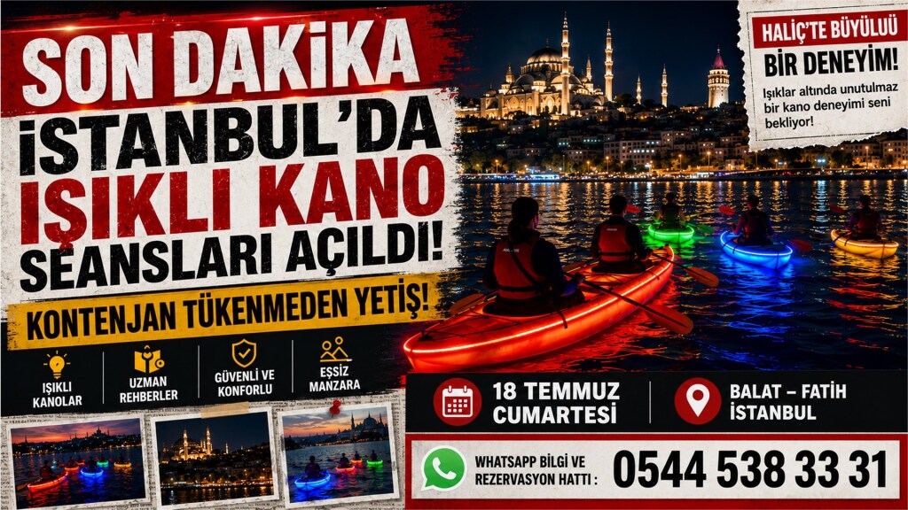 İstanbul Işıklı Kano 18 Temmuz Cumartesi