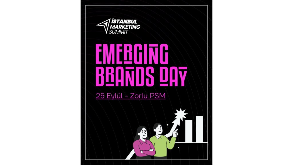 İstanbul Marketing Summit: Emerging Brands Day
