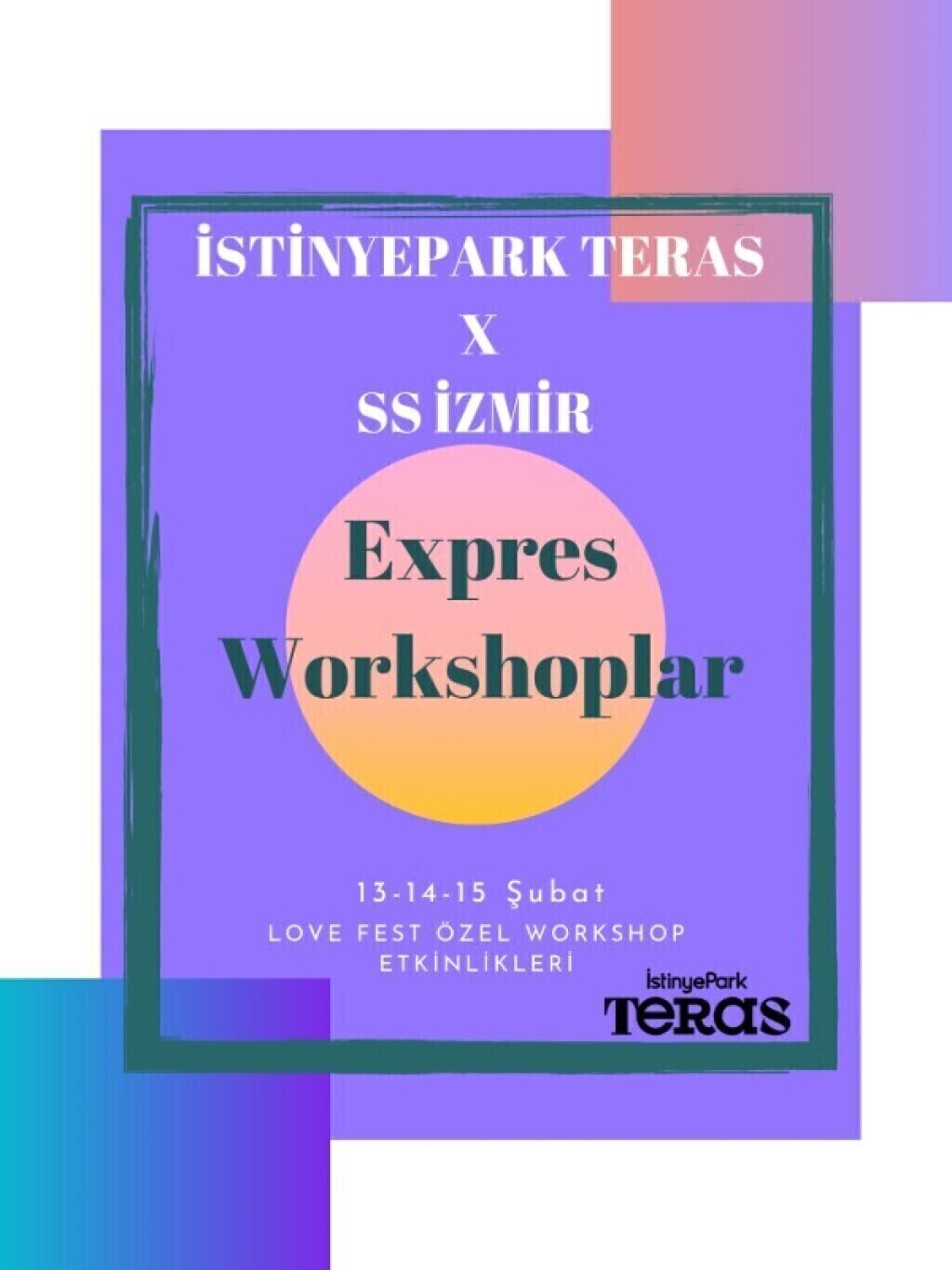 İstinyePark Teras X SS İzmir - Express Workshoplar
