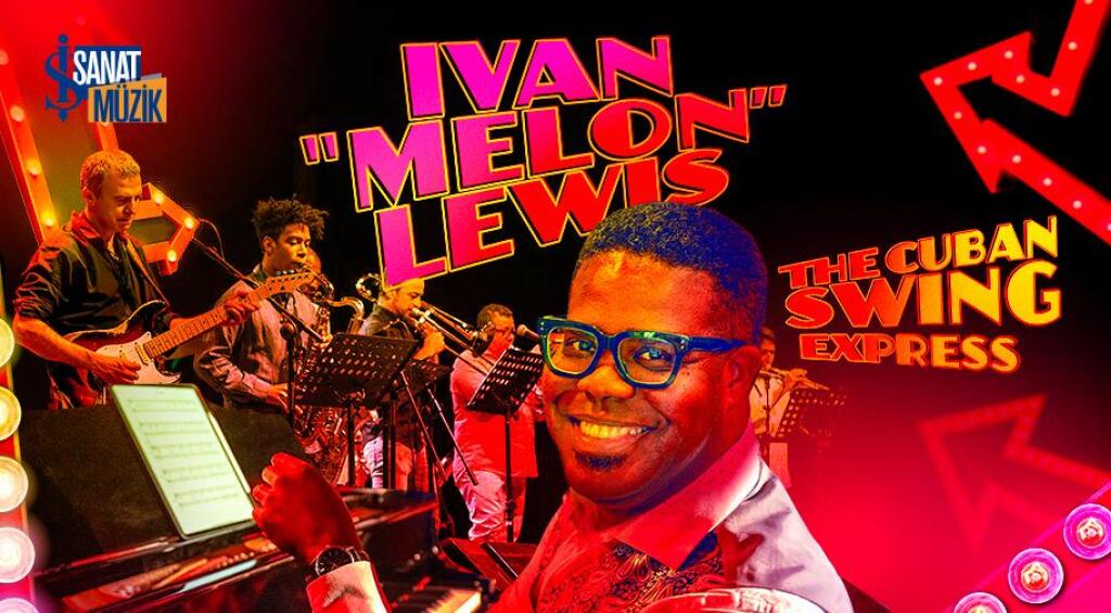 Ivan "Melon" Lewis & The Cuban Swing Express