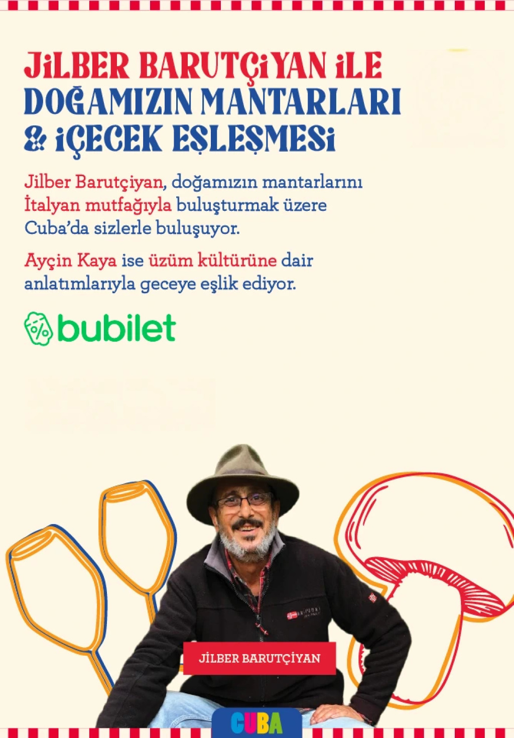 Jilber Barutçiyan İle Doğamızın Mantarları & İçecek