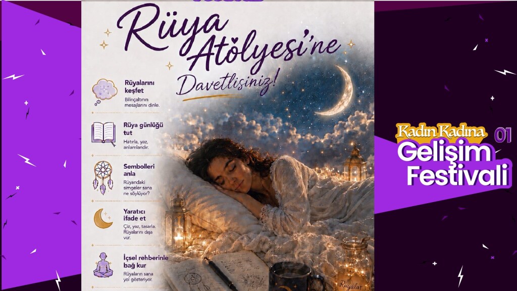 Kadın Kadına Gelişim Festivali: Rüya Atölyesi Workshop