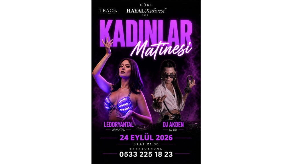 KADINLAR MATİNESİ-Güre Hayal Kahvesi