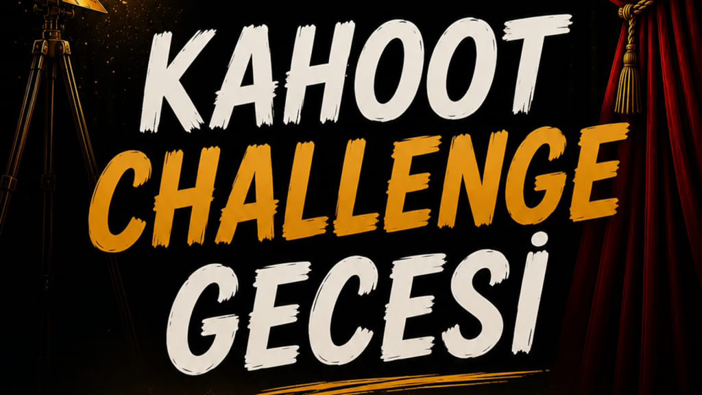 Kahoot Challenge Akşamı