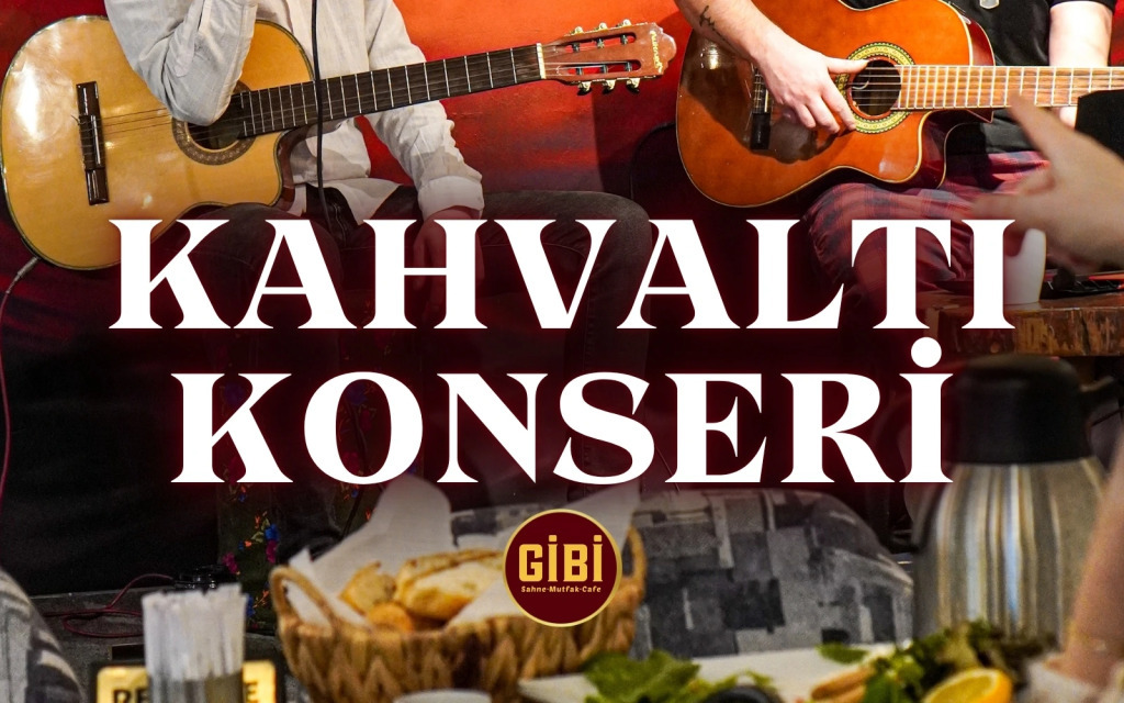 Kahvaltı Konseri: Akustik Canlı Müzik Eşliğinde Serpme Kahvaltı