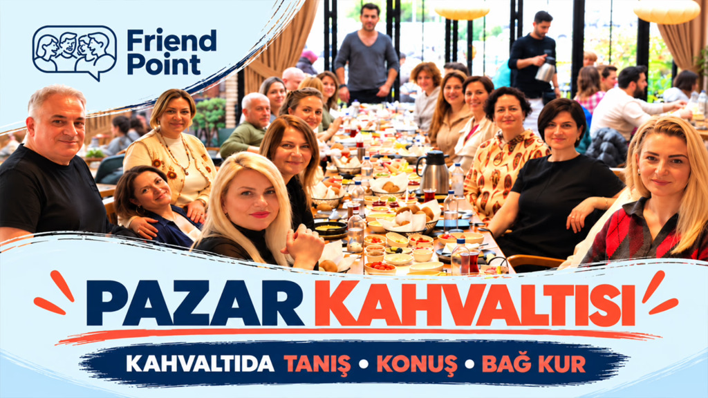 Kahvaltıda Tanış - Konuş - Bağ Kur (Network Etkinlik)