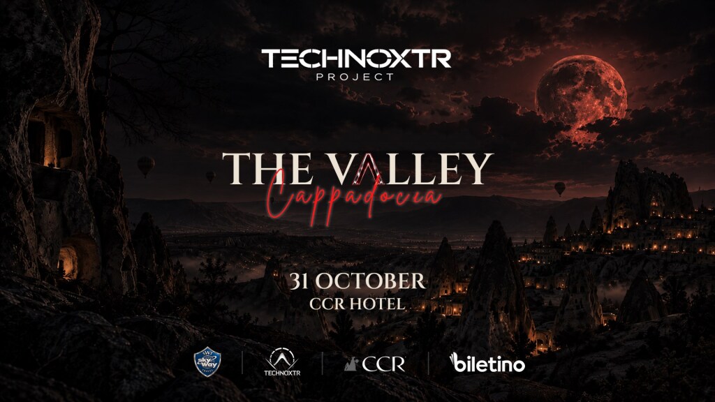 KAPADOKYA | THE VALLEY II x TECHNOXTR PROJECT CAPPADOCIA