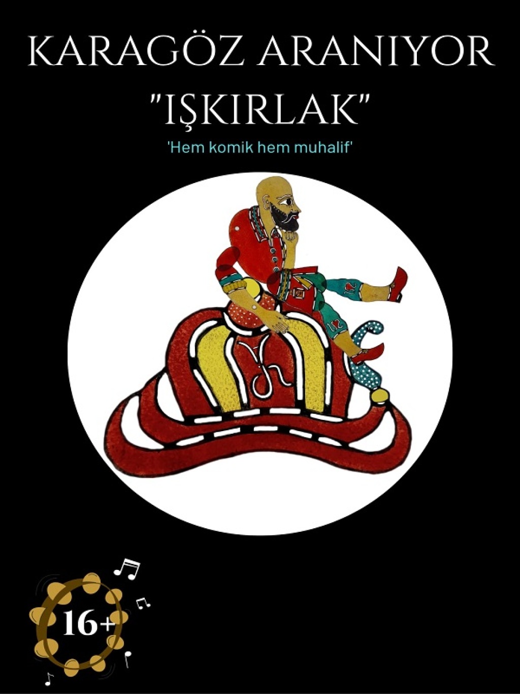 Karagöz Aranıyor 'Işkırlak'