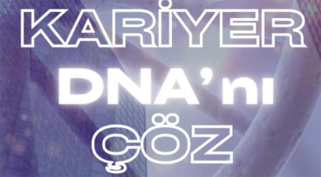 Kariyer DNA'nı Çöz -  2026'yı Tasarla