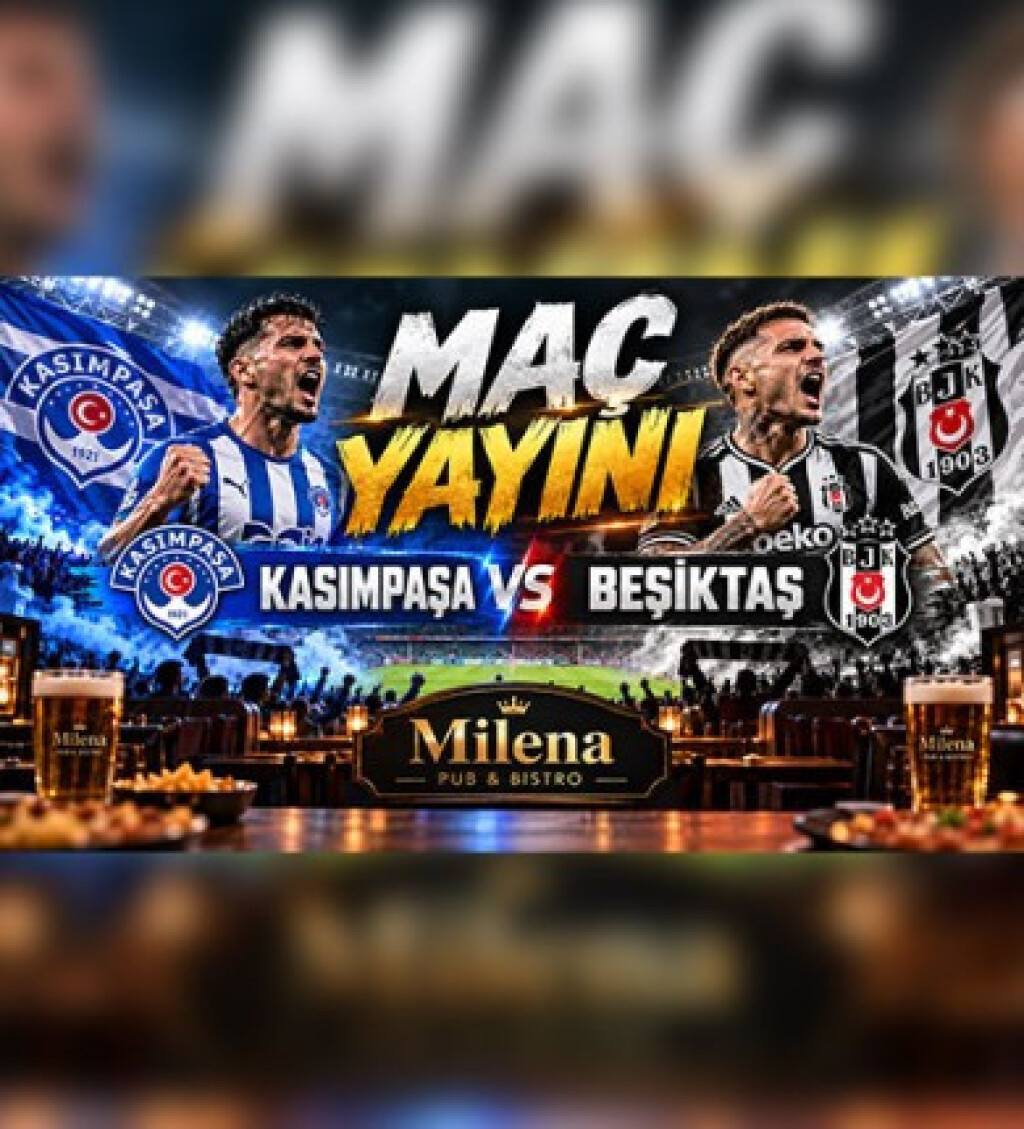 Kasımpaşa - Beşiktaş Maç Yayını