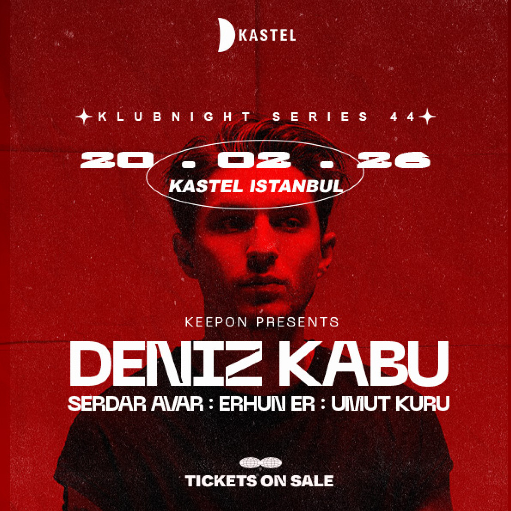 KASTEL - KEEPON PRESENTS: DENIZ KABU + SERDAR AVAR + ERHUN ER + UMUT KURU #KLUBNIGHTSERIES044