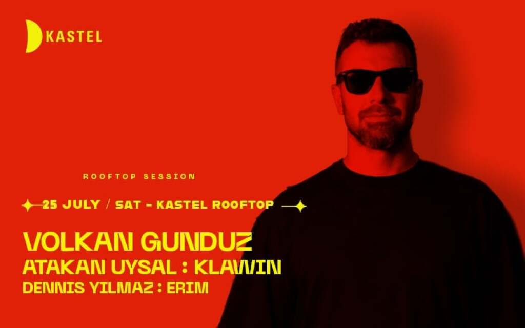 KASTEL #ROOFTOPSERIES020:  VOLKAN GUNDUZ + ATAKAN UYSAL + KLAWIN + DENNIS YILMAZ + ERIM POLAT