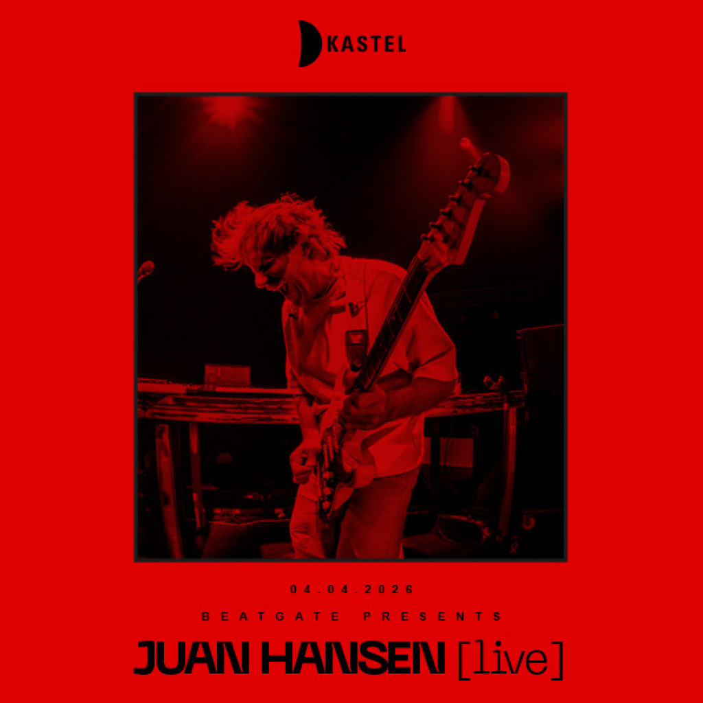 KASTEL w/ BEATGATE PRESENTS : JUAN HANSEN ( LIVE)