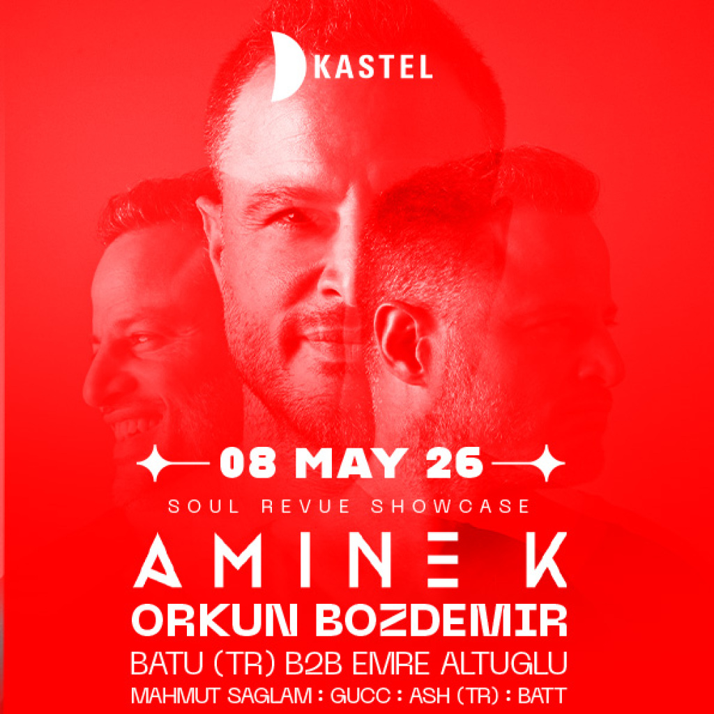 KASTEL w/ SOUL REVUE SHOWCASE w/ AMINE K + ORKUN BOZDEMIR +MAHMUT SAĞLAM + EMRE ALTUGLU/ ManyMore