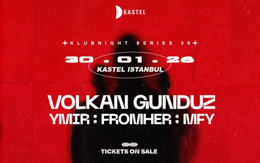 KASTEL w/ VOLKAN GUNDUZ + YMIR + FROMHER + MFY + JADEITE #KLUBNIGHTSERIES035