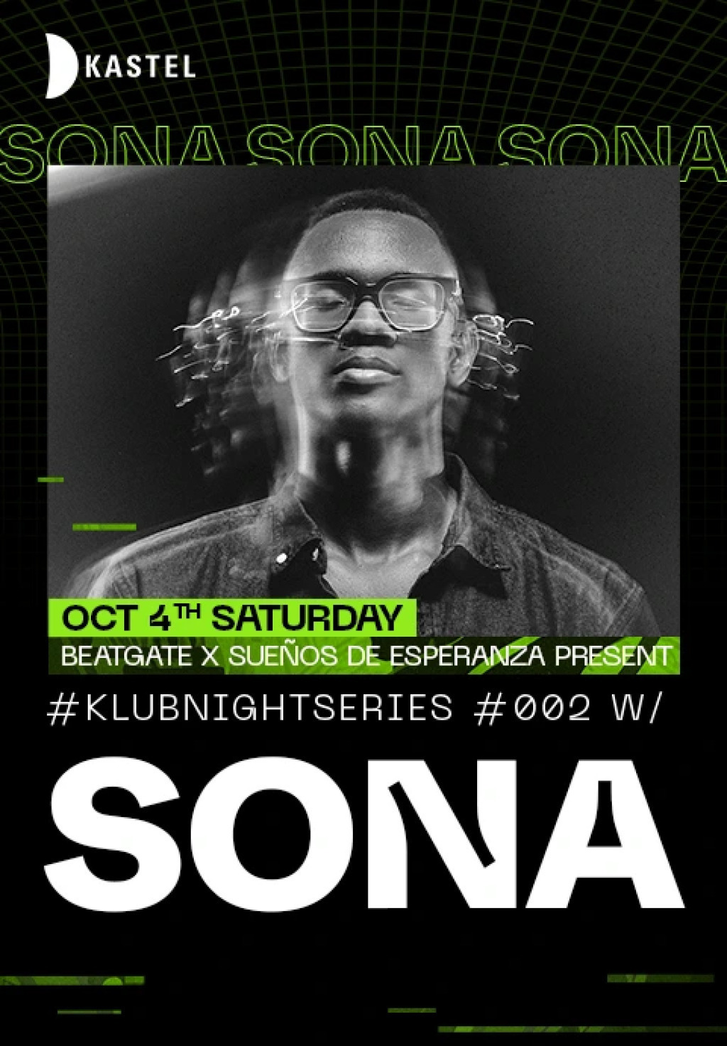 Kastel x Beatgate x Suenos de Esperanza Presents: SONA #klubnightseries002
