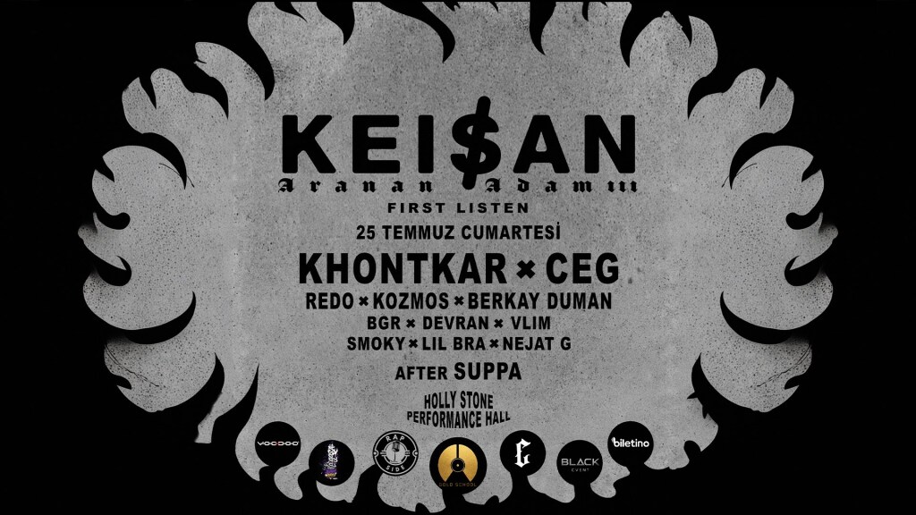KEİŞAN - KHONTKAR - CEG - REDO - KOZMOS - BERKAY DUMAN - BGR - DEVRAN - VLIM - LIL BRA - NEJAT G - ARANAN ADAM III İLK DİNLEME KONSERİ