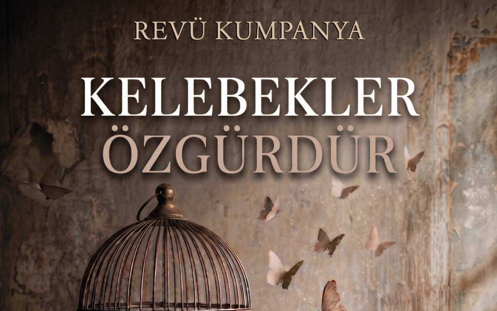 Kelebekler Özgürdür Tiyatro