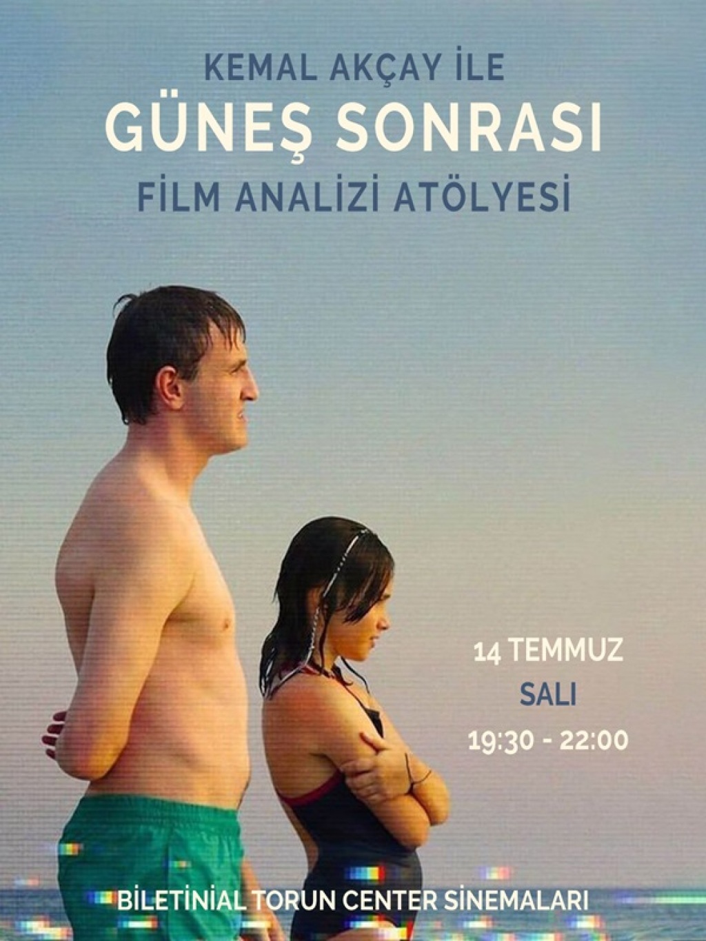 Kemal Akçay İle "Güneş Sonrası" Film Analizi Atölyesi