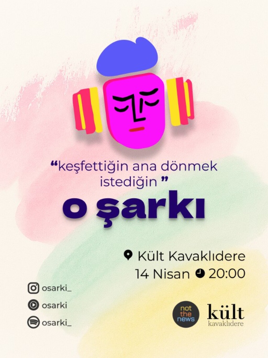 "Keşfettiğin Ana Dönmek İstediğin " O Şarkı