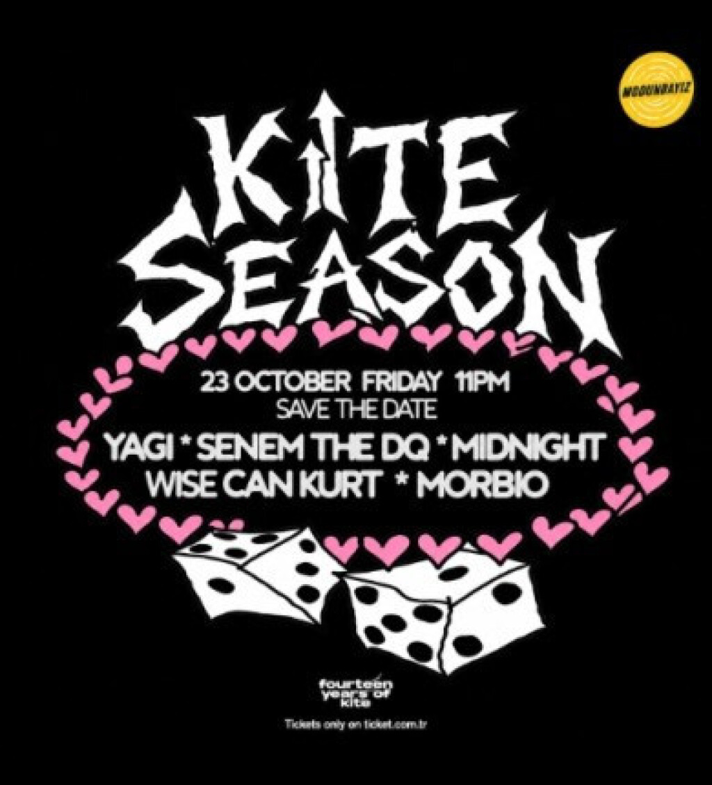 KITE SEASON; YAGI, SENEM THE DQ, MIDNIGHT