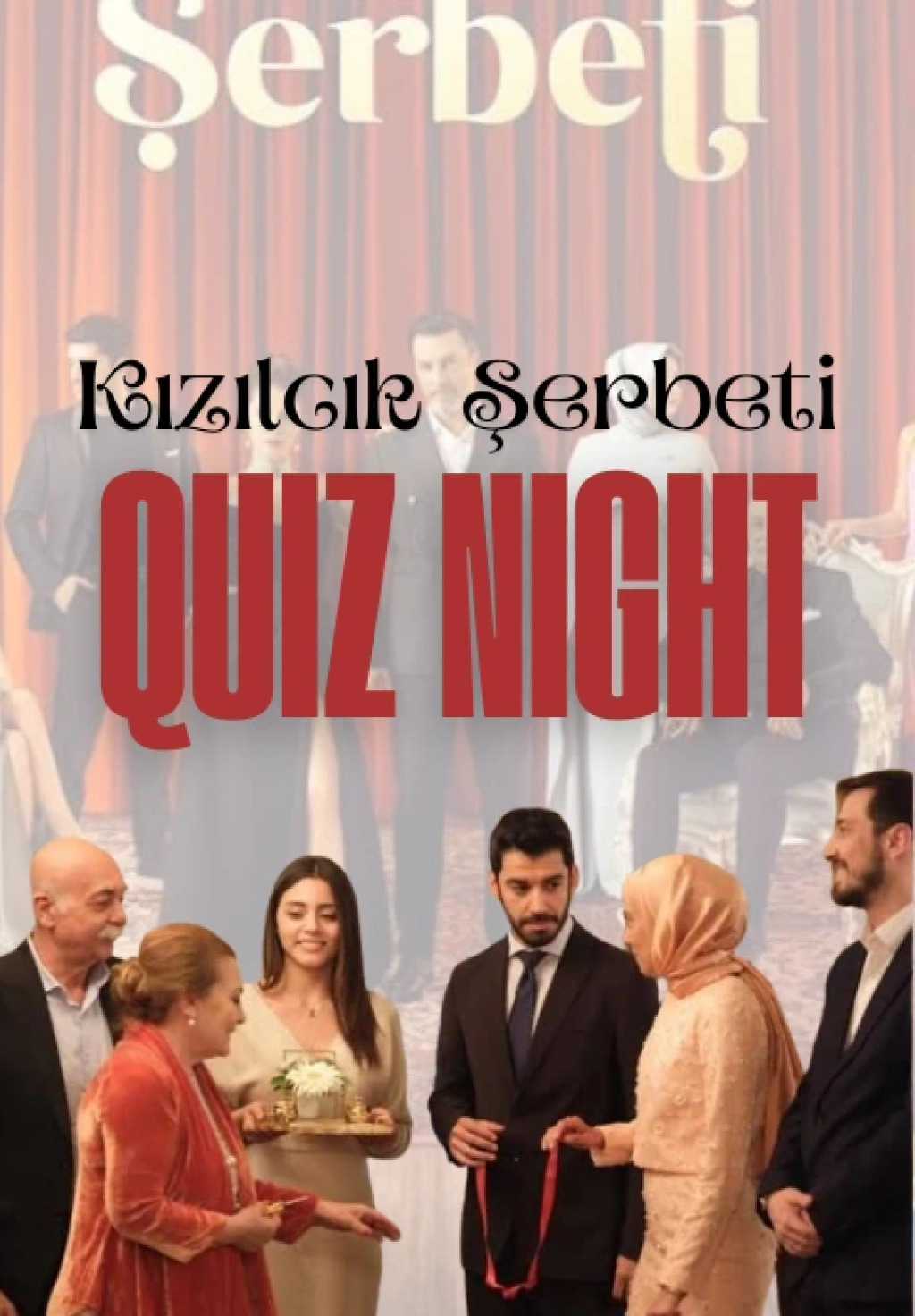 Kızılcık Şerbeti Quiz Night
