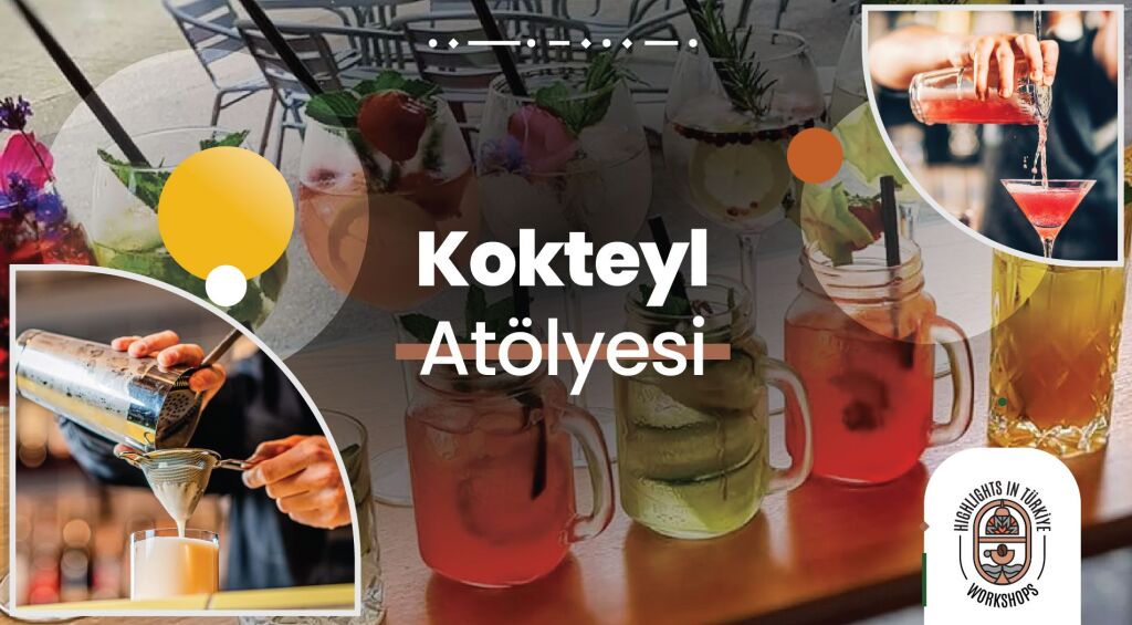 Kokteyl Atölyesi-Şubat Etkinlikleri