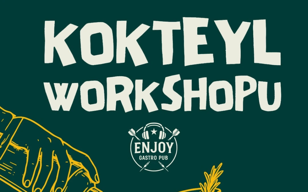 Kokteyl Workshop - Enjoy Gastro Pub