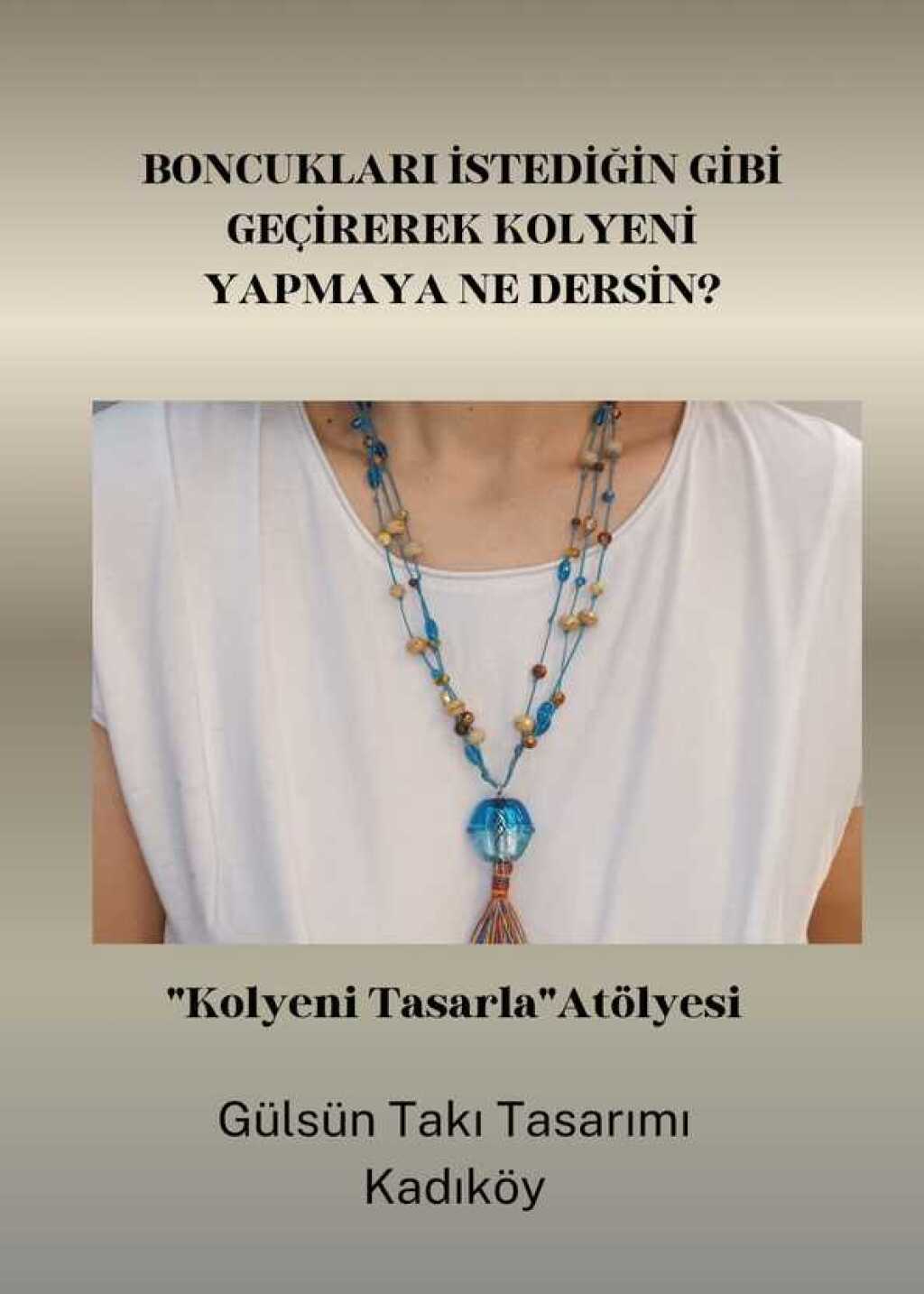 "Kolyeni Tasarla" Atölyesi