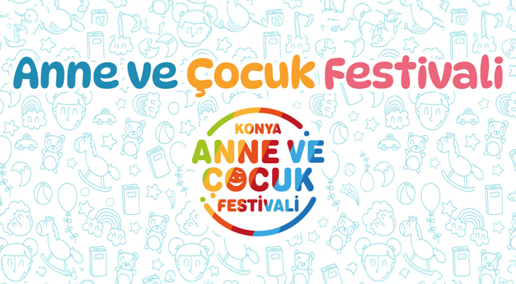 Konya Anne ve Çocuk Festivali - Kombine