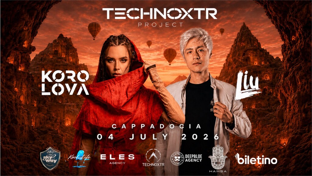 Korolova x Lıu | Technoxtr Project Cappadocia