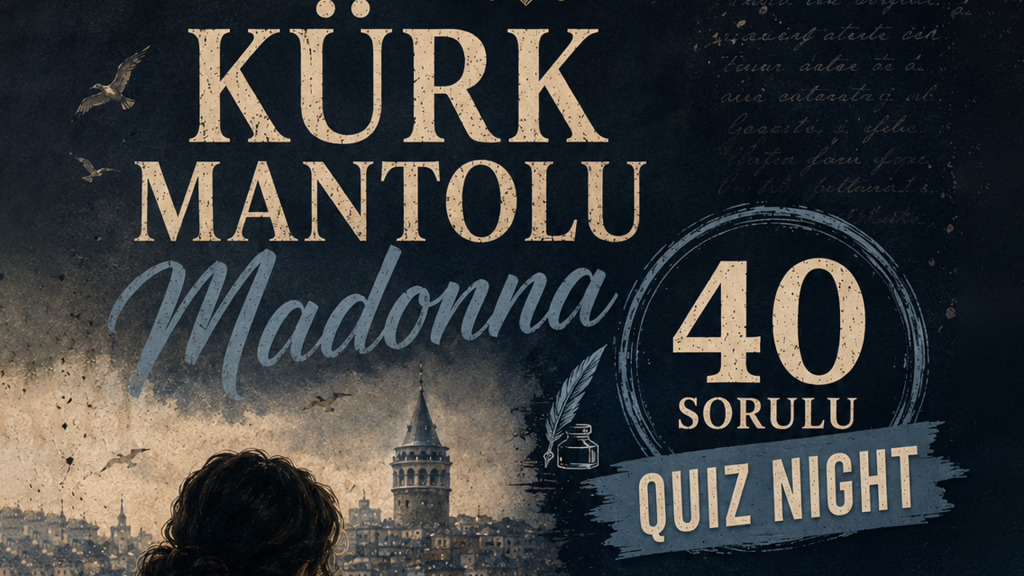 Kürk Mantolu Madonna Quiz Night