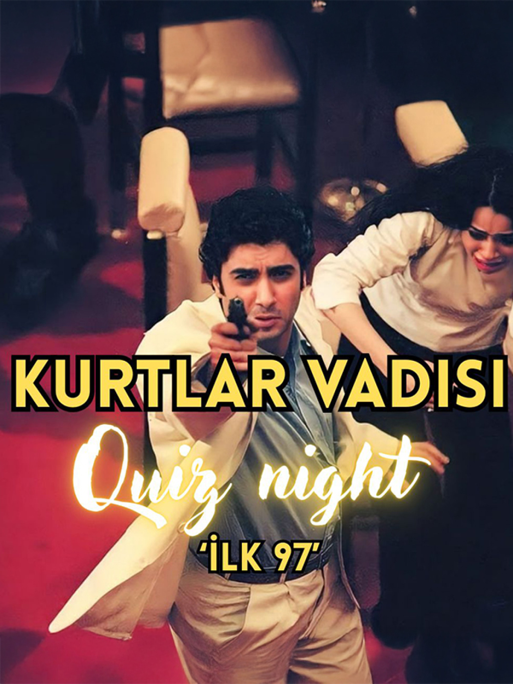 Kurtlar Vadisi Quiz Night