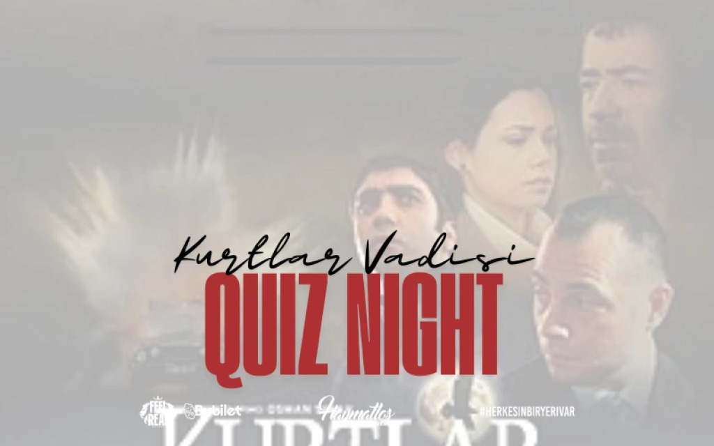 Kurtlar Vadisi Quiz Night: (İlk 97 Bölüm)