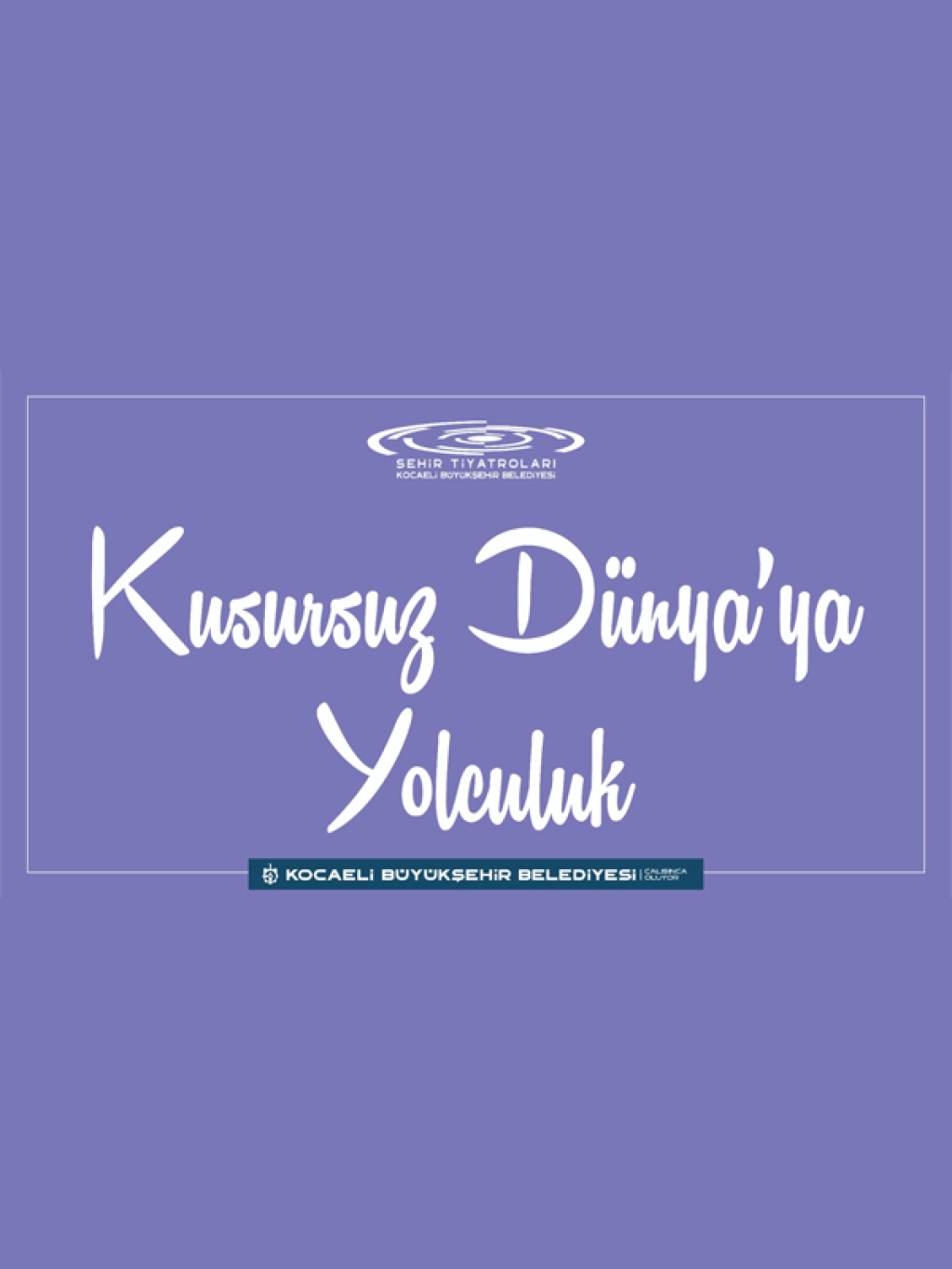 Kusursuz Dünyaya Yolculuk