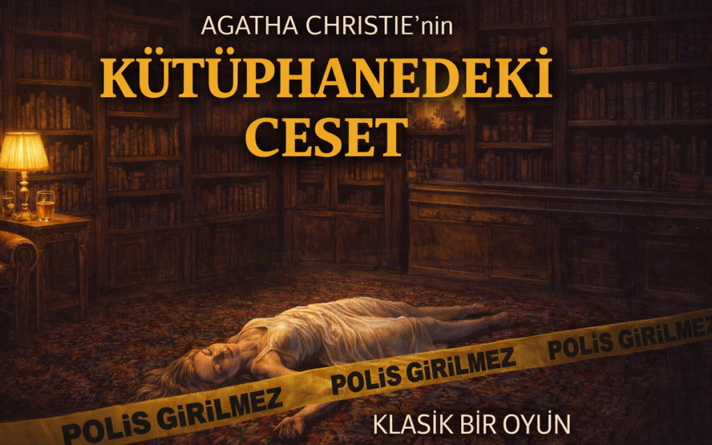 Kütüphanedeki Ceset Tiyatro